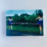 【改訂版】 横木安良夫 写真集『 Catch it if you can～追い越すことのできない時間～ 』新品 *サイン入り
