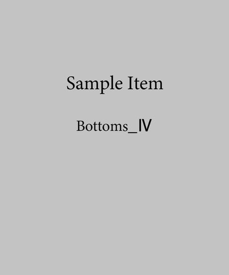 [Sample Item] Bottoms_Ⅳ