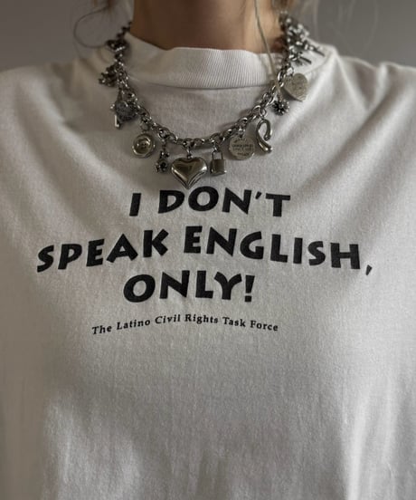【USED】 90's IDON'T SPEAK ENGLISH ONLY T-Shirt / 260822-022