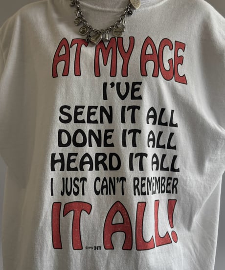 【USED】 92's AT MY AGE T-Shirt / 260808-010