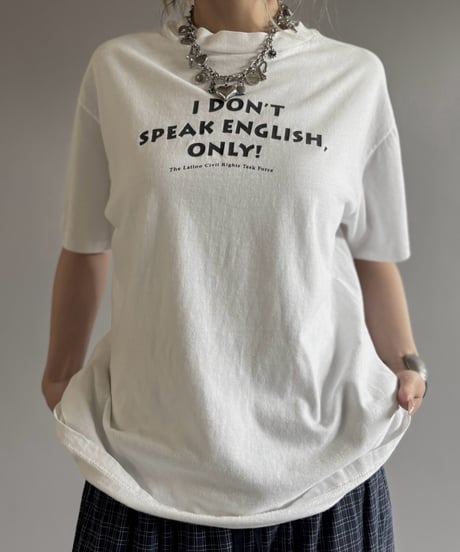【USED】 90's IDON'T SPEAK ENGLISH ONLY T-Shirt / 260822-022