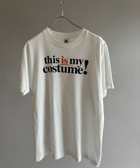 【USED】 Made in USA 90's This is My Costume T-Shirt / 260808-005