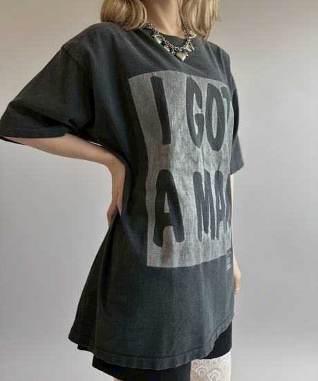 【USED】 Made in USA 90's I GOT A MAN T-Shirt/ 260711-023
