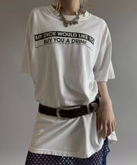 【USED】 MY DICK WOULD YOU LIKE.. T-Shirt/ 260711-028