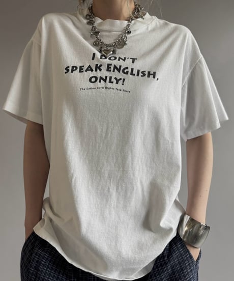 【USED】 90's IDON'T SPEAK ENGLISH ONLY T-Shirt / 260822-022