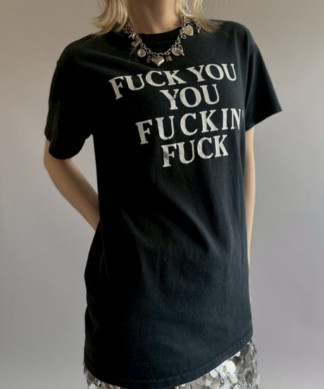 【USED】 FUCK YOU FUCKIN FUCK T-Shirt/ 260711-015