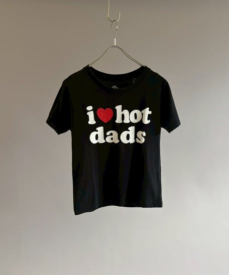 【USED】 I ♡ hot dads T-Shirt RESIZE/ 260711-011