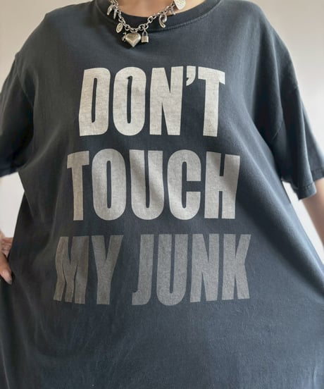 【USED】 FRUIT OF THE LOOM DON'T TOUCH MY JUNK T-Shirt / 260711-002