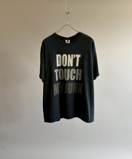 【USED】 FRUIT OF THE LOOM DON'T TOUCH MY JUNK T-Shirt / 260711-002