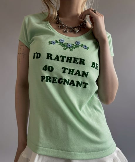【USED】 I'D RAYHER 40 THAN... T-Shirt/ 260711-012