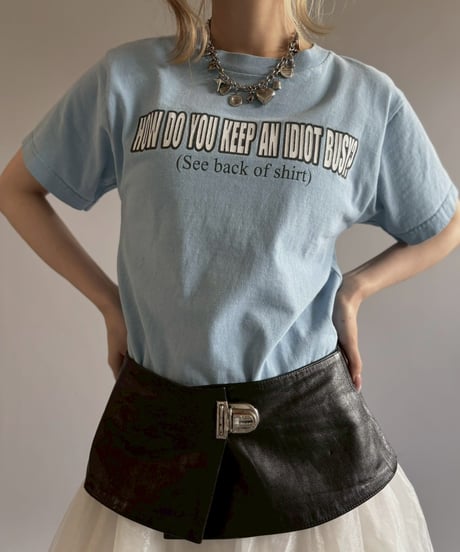【USED】 HOW DO YOU KEEP AN IDIOT BUSY? T-Shirt/ 260711-010