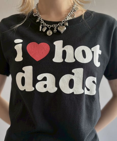 【USED】 I ♡ hot dads T-Shirt RESIZE/ 260711-011