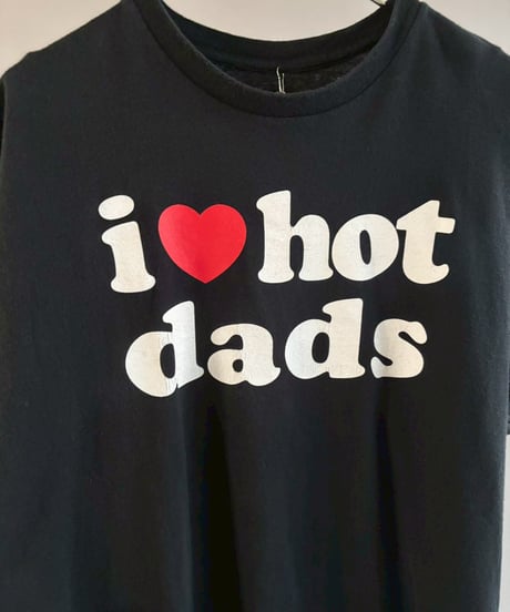 【USED】 I ♡ hot dads T-Shirt/ 260711-005