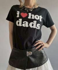 【USED】 I ♡ hot dads T-Shirt RESIZE/ 260711-011