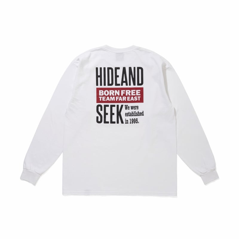 HIDE AND SEEK Team Far East L/S Tee ロンT Team Far East L/S Tee | HIDE AND SEEK W.S.