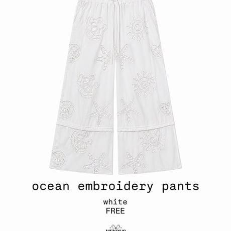 Ocean embroidery pants/ワンカラー