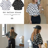 【数量限定】dot balloon blouse2カラー
