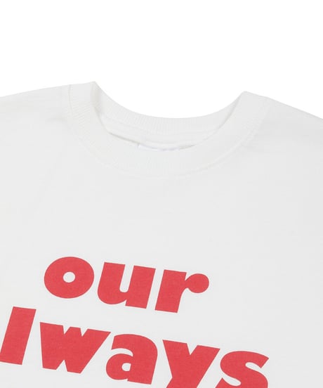 【OUR】【予約商品】”OUR always”long tee【90-160cm】