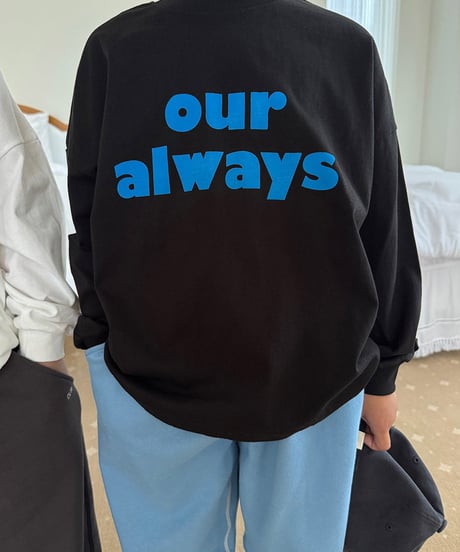 【OUR】【予約商品】”OUR always”long tee【90-160cm】