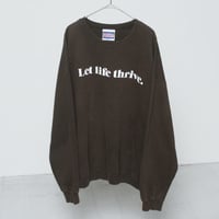 90s “Let Life thrive.” graphic sweat shirt