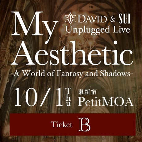 【SUI】10/1 東新宿PetitMOA Bチケット