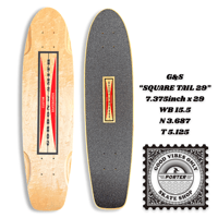 G&S  “SQUARE TAIL 29” 7.375inch x 29 WB 15.5 N 3.687 T 5.125