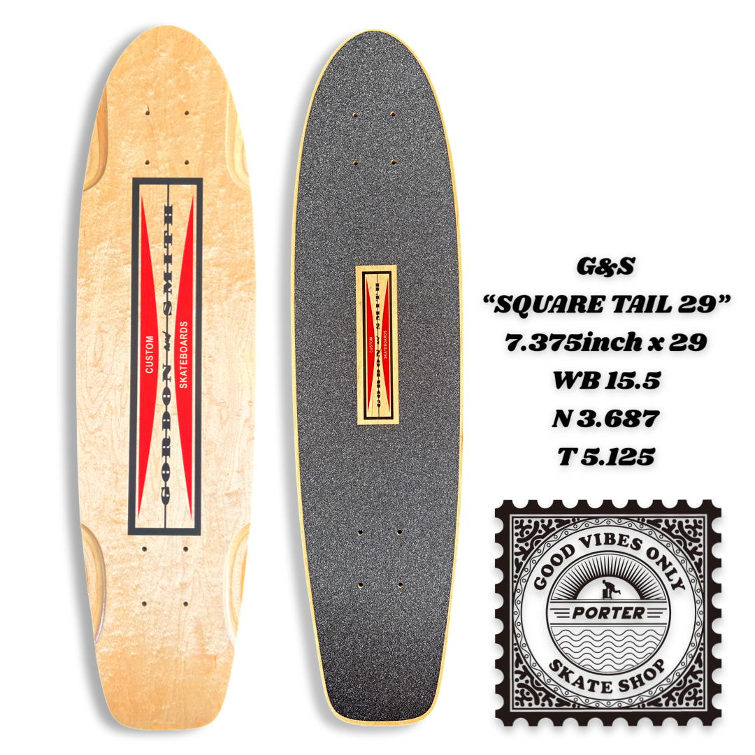 G&S “SQUARE TAIL 29” 7.375inch x 29 WB 15.5 N