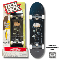 Tech deck  Hand board vol.2 “April”