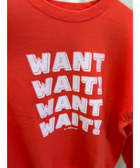 【free rage】WANT WAIT! スウェット 226CC830E