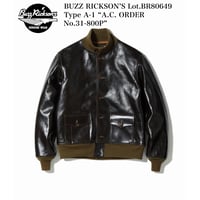BUZZ RICKSON’S Lot.BR80649 Type A-1 “A.C. ORDER No.31-800P”