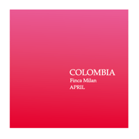 “100g” COLOMBIA Finca Milan APRIL (浅煎り)