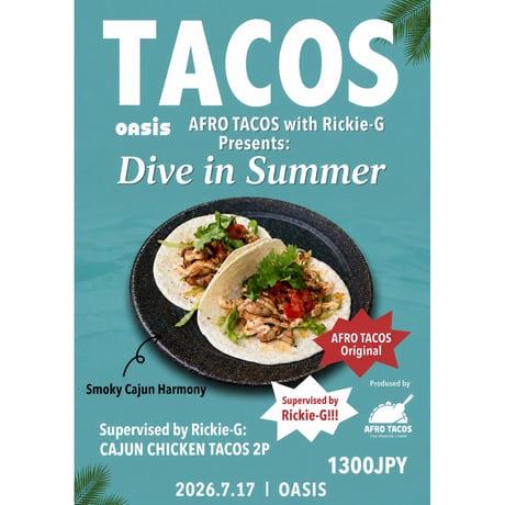 2026年7月17日(金) AFRO TACOS presents 【DIVE IN SUMMER feat. Double H】at OASIS(神奈川/葉山)