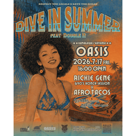 2026年7月17日(金) AFRO TACOS presents 【DIVE IN SUMMER feat. Double H】at OASIS(神奈川/葉山)