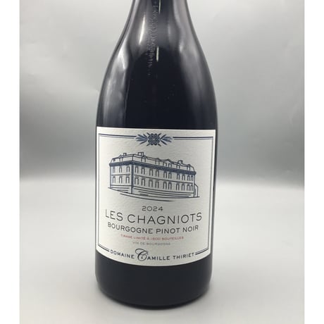 Bourgogne Pinot Noir Les Chagniots 2024 Camille Thiriet　カミーユ・ティリエ