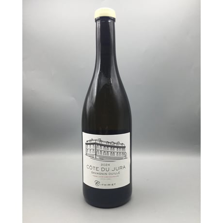 Côtes du Jura Blanc Savagnin Ouillé 2024 Camille Thiriet　カミーユ・ティリエ