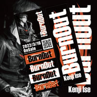 Burn Out / 伊勢賢治 2nd Album+ステッカー第2弾 セット