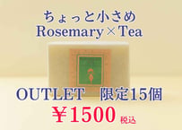OUTLET　Rosemary×Tea