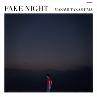 Masami Takashima - FAKE NIGHT [CD][TWIN SHIPS]
