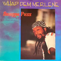 Snagga Puss - Whap Dem Merlene [LP][Shocking Vibes] (USED)
