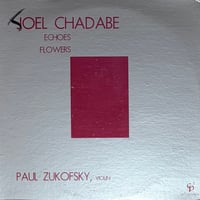 Joel Chadabe - Echoes / Flowers [LP][CP2 Recordings] (USED)