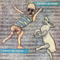 Charles Hayward - Survive The Gesture [LP][Ink Records] (USED)