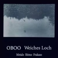 OBOO / Weiches Loch - Metalo Ritmo Frakaso [12][La Muro Mia Muro]