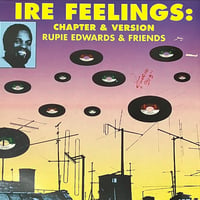 Rupie Edwards & Friends - Ire Feelings: Chapter & Version [LP][Trojan Records] (USED)