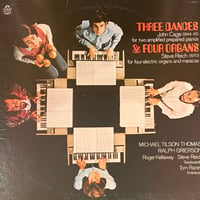 John Cage / Steve Reich / Michael Tilson Thomas / Ralph Grierson - Three Dances & Four Organs [LP]