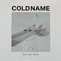 Cold Name - Eat Your Hand [LP][Desire Records] (USED)
