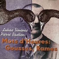 Lukas Simonis & Pierre Bastien - Mots d’Heures: Gousses, Rames [CD][In-Poly-Sons] (USED)