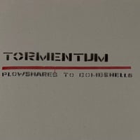 Tormentum - Plowshares To Bombshells [LP][AgitProp] (USED)