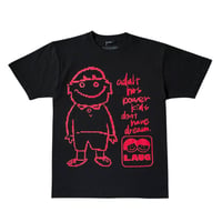 LAUG KID'S DON'T HAVE DREAM TEE BLACK