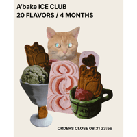 A’bake ICE CLUB《20 FLAVORS / 4 MONTHS》
