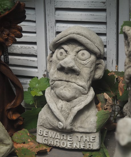 BEWARE THE GARDENER
